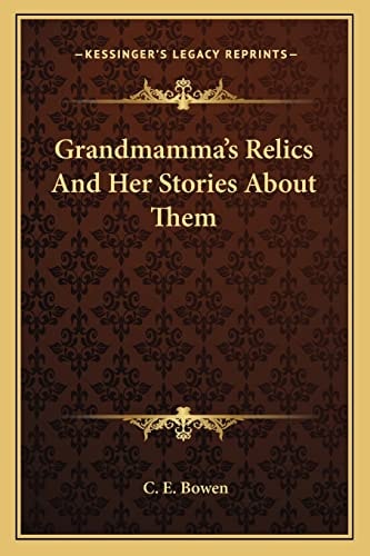 Grandmamma's Relics And Her Stories About Them