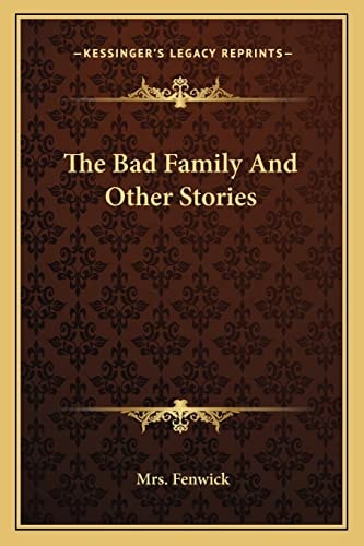 The Bad Family And Other Stories