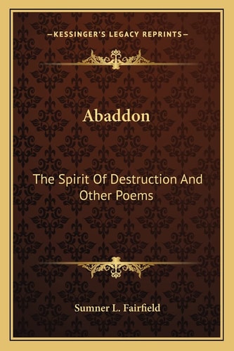 Abaddon: The Spirit Of Destruction And Other Poems