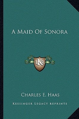 A Maid Of Sonora