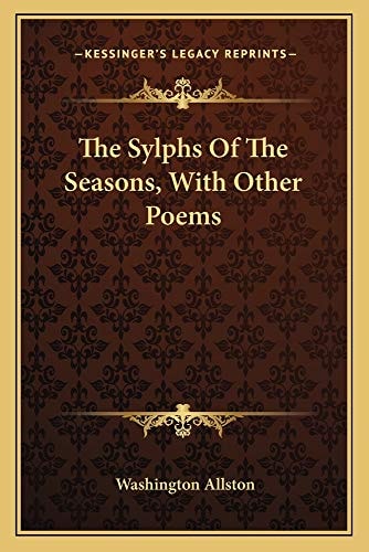 The Sylphs Of The Seasons, With Other Poems