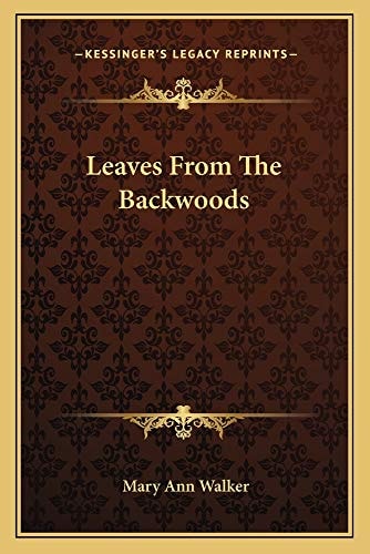 Leaves From The Backwoods