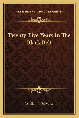 Twenty-Five Years In The Black Belt