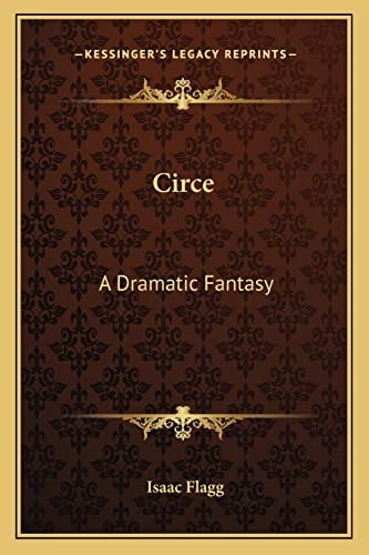 Circe: A Dramatic Fantasy