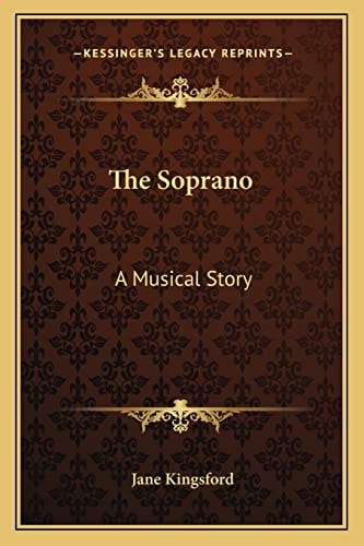 The Soprano: A Musical Story