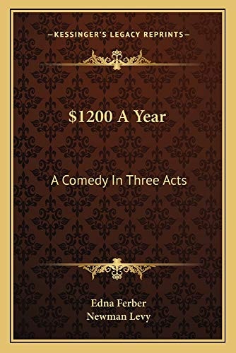 $1200 A Year: A Comedy In Three Acts