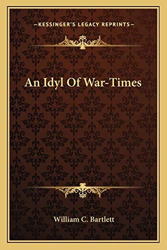 An Idyl Of War-Times