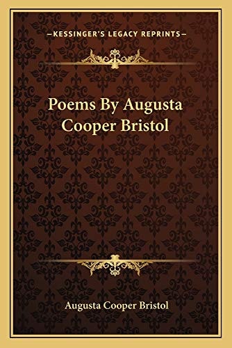 Poems By Augusta Cooper Bristol