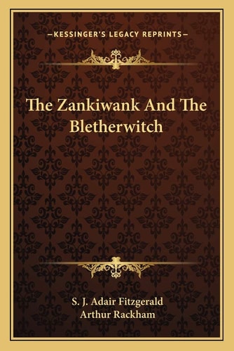 The Zankiwank And The Bletherwitch