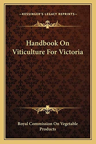 Handbook On Viticulture For Victoria