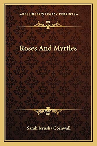 Roses And Myrtles