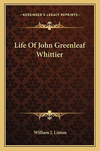 Life Of John Greenleaf Whittier