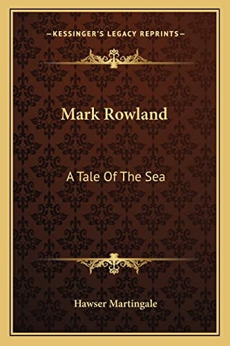 Mark Rowland: A Tale Of The Sea
