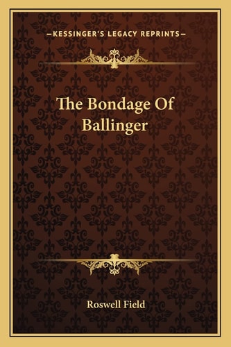 The Bondage Of Ballinger