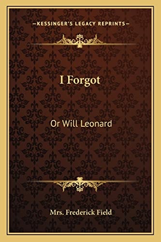 I Forgot: Or Will Leonard