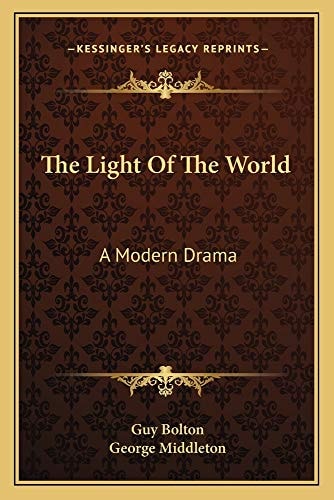 The Light Of The World: A Modern Drama