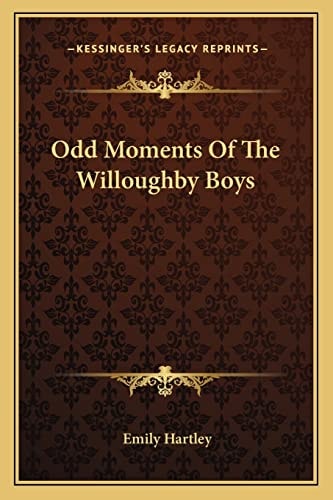 Odd Moments Of The Willoughby Boys