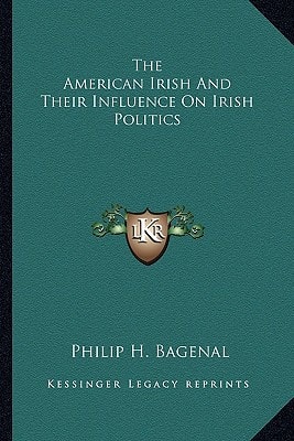 The American Irish And Their Influence On Irish Politics