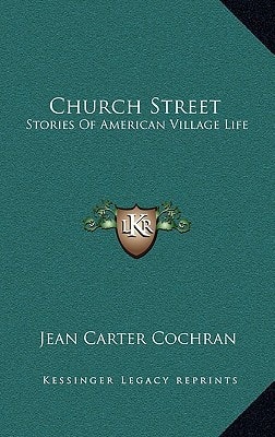Church Street: Stories Of American Village Life