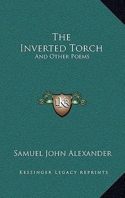The Inverted Torch: And Other Poems