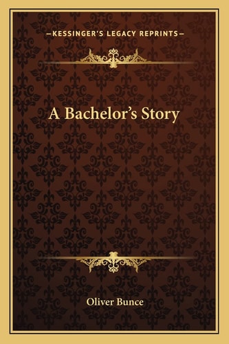 A Bachelor's Story
