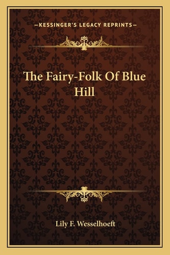 The Fairy-Folk Of Blue Hill