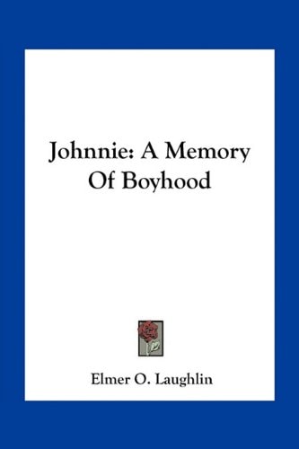 Johnnie: A Memory Of Boyhood