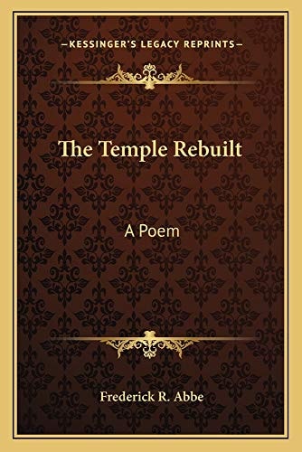 The Temple Rebuilt: A Poem