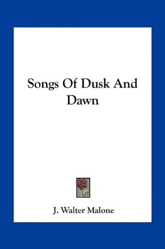 Songs Of Dusk And Dawn