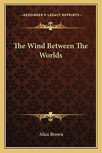 The Wind Between The Worlds