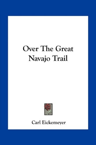 Over The Great Navajo Trail