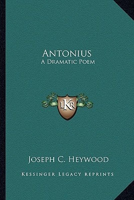 Antonius: A Dramatic Poem