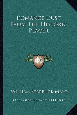 Romance Dust From The Historic Placer