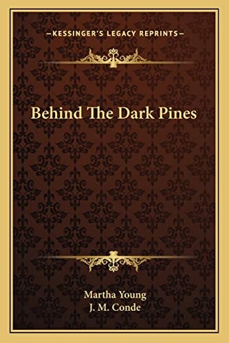 Behind The Dark Pines
