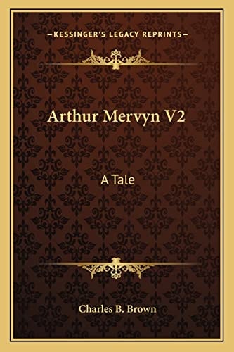 Arthur Mervyn V2: A Tale