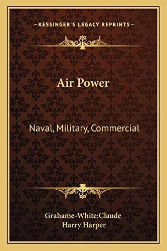 Air Power: Naval, Military, Commercial