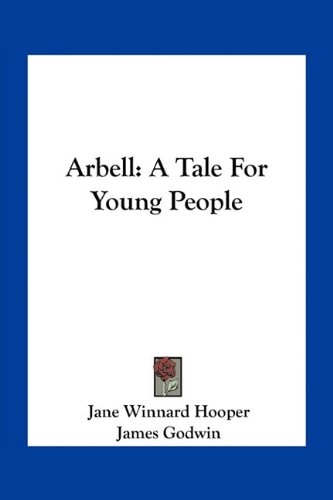 Arbell: A Tale For Young People