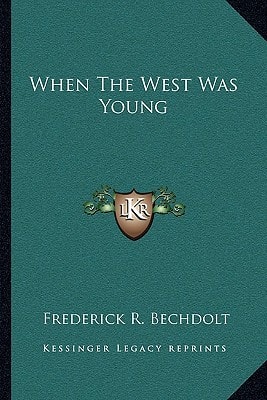 When The West Was Young