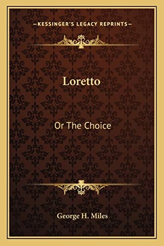 Loretto: Or The Choice