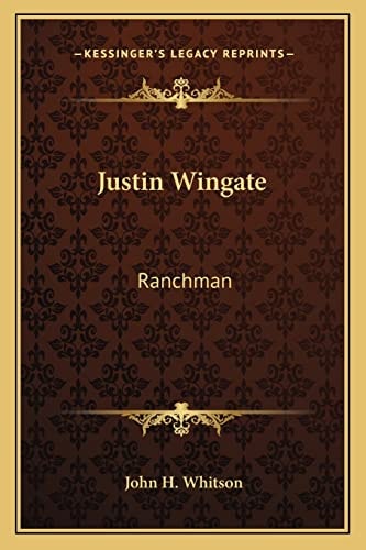 Justin Wingate: Ranchman