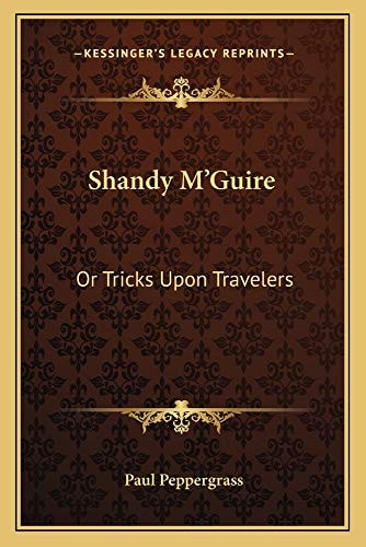 Shandy M'Guire: Or Tricks Upon Travelers