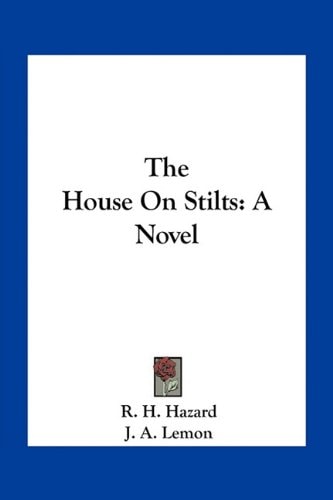 The House On Stilts: A Novel