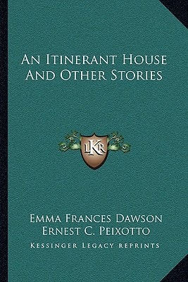 An Itinerant House And Other Stories
