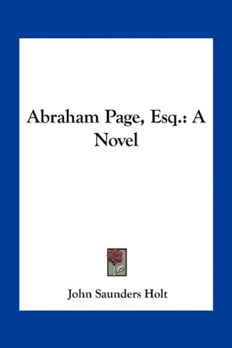 Abraham Page, Esq.: A Novel