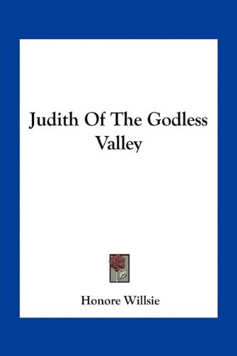 Judith Of The Godless Valley