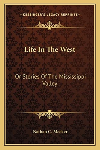 Life In The West: Or Stories Of The Mississippi Valley