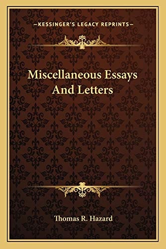 Miscellaneous Essays And Letters