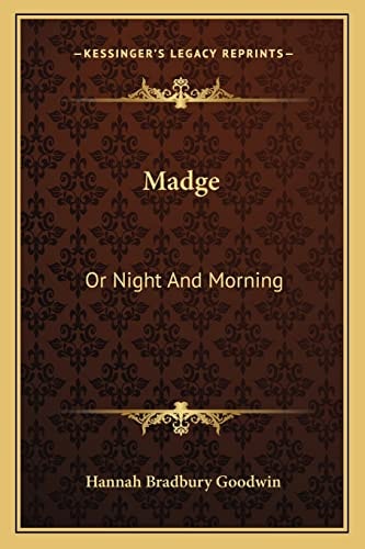 Madge: Or Night And Morning