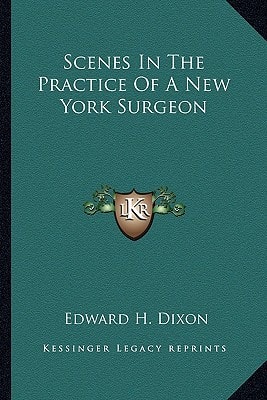 Scenes In The Practice Of A New York Surgeon