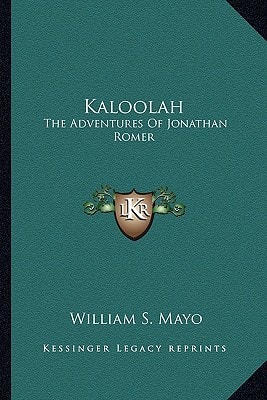 Kaloolah: The Adventures Of Jonathan Romer